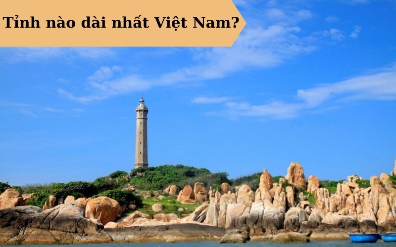 Tỉnh nào dài nhất Việt Nam